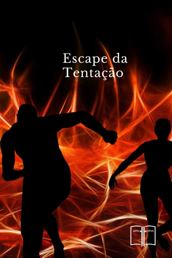 Duas pessoas correndo do fogo da tentação. Eles escaparam por pouco.