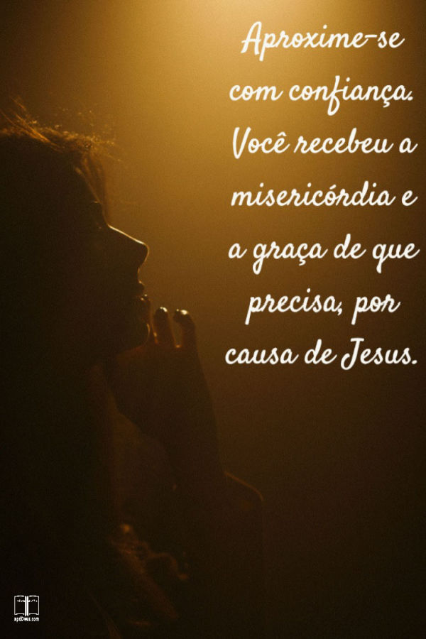 Uma mulher reflete sobre se aproximar de Deus com confiança. Você receberá a graça e a misericórdia que precisa dEle.