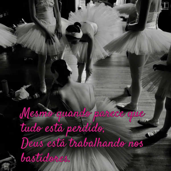 Um grupo de bailarinas de tutu cerca uma bailarina sentada no chão. Mesmo quando parece que tudo está perdido, Deus está trabalhando nos bastidores.